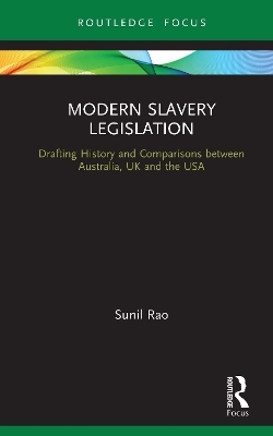 Modern Slavery Legislation - Sunil Rao