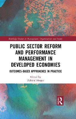 Public Sector Reform and Performance Management in Developed Economies - Zahirul Hoque