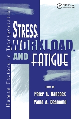 Stress, Workload, and Fatigue - 