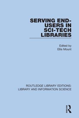 Serving End-Users in Sci-Tech Libraries - 