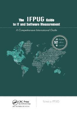 The IFPUG Guide to IT and Software Measurement - 