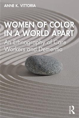 Women of Color in a World Apart - Anne Vittoria