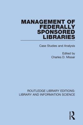 Management of Federally Sponsored Libraries - 
