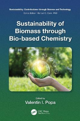 Sustainability of Biomass through Bio-based Chemistry - 