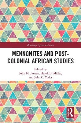 Mennonites and Post-Colonial African Studies - 