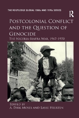 Postcolonial Conflict and the Question of Genocide - 