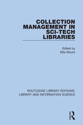 Collection Management in Sci-Tech Libraries - 