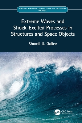 Extreme Waves and Shock-Excited Processes in Structures and Space Objects - Shamil U. Galiev