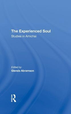 The Experienced Soul - Glenda Abramson