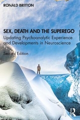 Sex, Death, and the Superego - Britton, Ronald