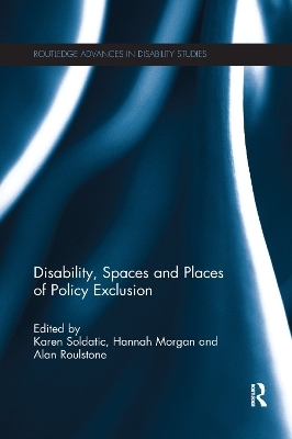 Disability, Spaces and Places of Policy Exclusion - 