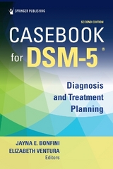 Casebook for DSM-5 - Bonfini, Jayna E.; Ventura, Elizabeth