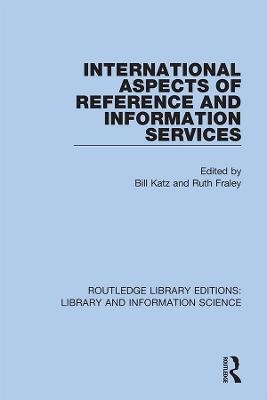 International Aspects of Reference and Information Services - 