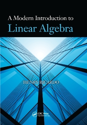 A Modern Introduction to Linear Algebra - Henry Ricardo