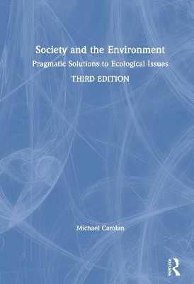 Society and the Environment - Michael S Carolan