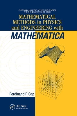 Mathematical Methods in Physics and Engineering with Mathematica - Ferdinand F. Cap