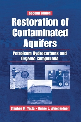 Restoration of Contaminated Aquifers - Duane L. Winegardner, Stephen M. Testa