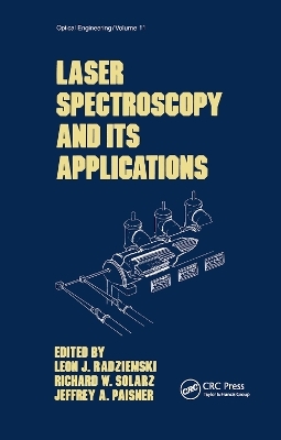 Laser Spectroscopy and its Applications - Richard W. Solarz, Jeffrey A. Paisner
