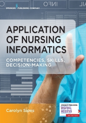 Application of Nursing Informatics - Carolyn Sipes