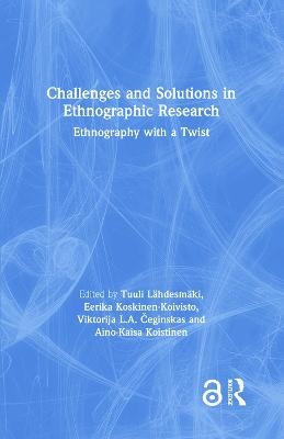 Challenges and Solutions in Ethnographic Research - 