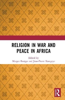 Religion in War and Peace in Africa - 