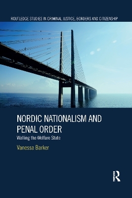 Nordic Nationalism and Penal Order - Vanessa Barker