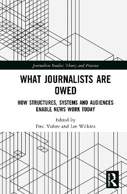What Journalists Are Owed - 