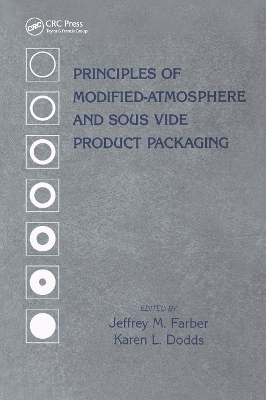 Principles of Modified-Atmosphere and Sous Vide Product Packaging - 