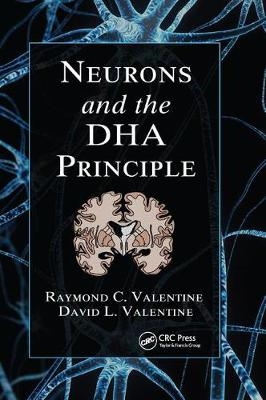 Neurons and the DHA Principle - Raymond C. Valentine, David L. Valentine