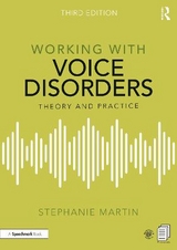 Working with Voice Disorders - Martin, Stephanie