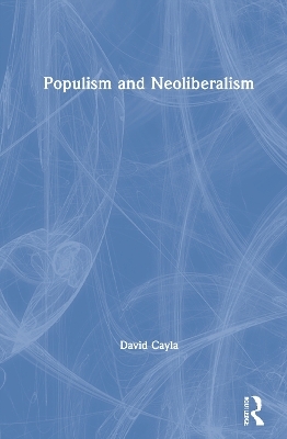 Populism and Neoliberalism - David Cayla