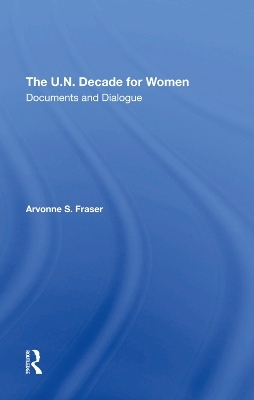 The U.n. Decade For Women - Arvonne S Fraser