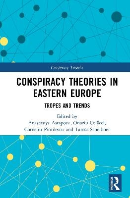 Conspiracy Theories in Eastern Europe - 