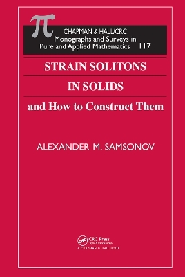 Strain Solitons in Solids and How to Construct Them - Alexander M. Samsonov