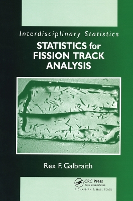 Statistics for Fission Track Analysis - Rex F. Galbraith