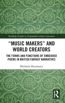 “Music Makers” and World Creators - Michaela Hausmann