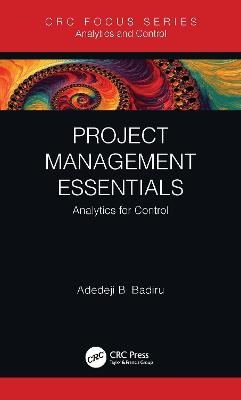 Project Management Essentials - Adedeji B. Badiru