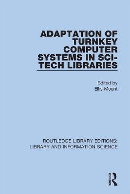 Adaptation of Turnkey Computer Systems in Sci-Tech Libraries - 