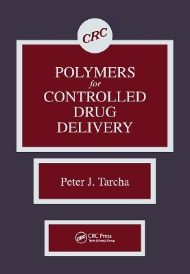 Polymers for Controlled Drug Delivery - Peter J. Tarcha