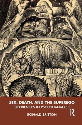 Sex, Death, and the Superego - Ronald Britton