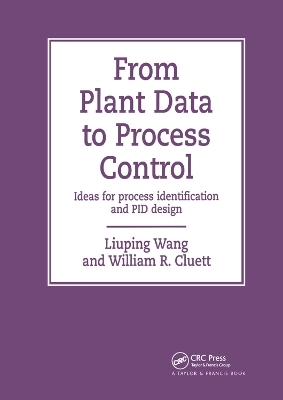 From Plant Data to Process Control - Liuping Wang