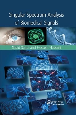 Singular Spectrum Analysis of Biomedical Signals - Saeid Sanei, Hossein Hassani