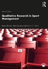 Qualitative Research in Sport Management - Skinner, James; Edwards, Allan; Smith, Aaron C.T.