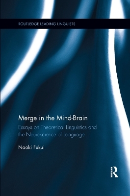 Merge in the Mind-Brain - Naoki Fukui