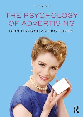 The Psychology of Advertising - Bob M Fennis, Wolfgang Stroebe