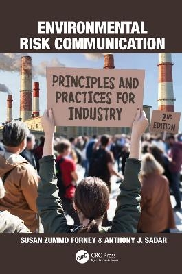 Environmental Risk Communication - Susan Zummo Forney, Anthony J. Sadar