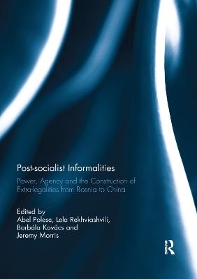 Post-socialist Informalities - 