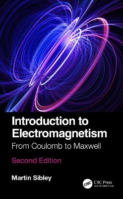 Introduction to Electromagnetism von Martin J N Sibley | ISBN 978