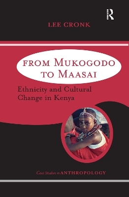 From Mukogodo to Maasai - Lee Cronk