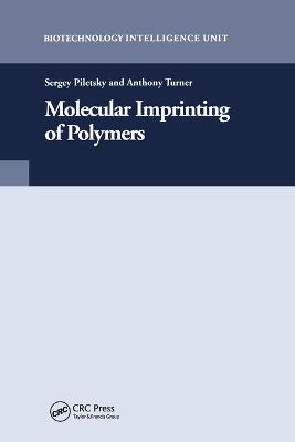 Molecular Imprinting of Polymers - Sergey Piletsky